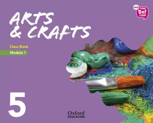 NEW THINK DO LEARN ARTS & CRAFTS 5 MODULE 1. CLASS BOOK