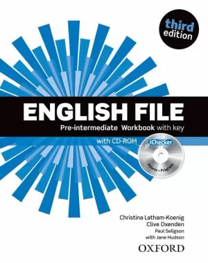 ENGLISH FILE 3RD EDITION PRE-INTERMEDIATE. WORKBOOK WITH KEY AND ICHECKER