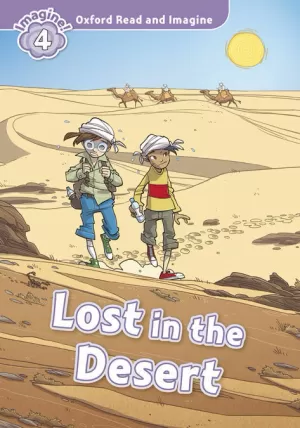 OXFORD READ AND IMAGINE 4. LOST IN THE DESERT + AUDIO CD PACK
