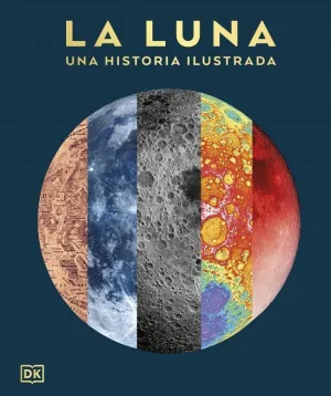 LUNA, LA: UNA HISTORIA ILUSTRADA
