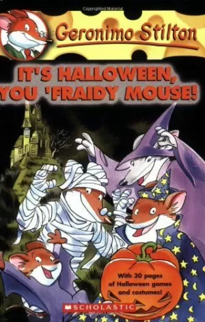 IT'S HALLOWEEN YOU FRAIDY MOUSE