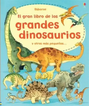 GRAN LIBRO DE LOS GRANDES DINOSAURIOS, EL