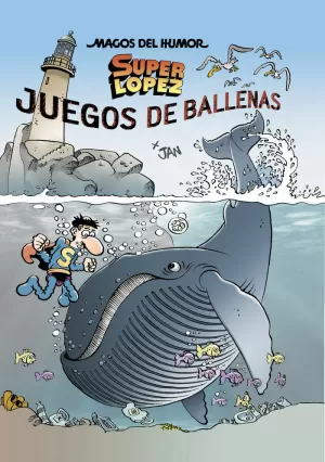 SUPERLÓPEZ. JUEGOS DE BALLENAS (MAGOS DEL HUMOR 212)