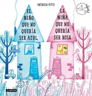 EL NIÑO QUE NO QUERIA SER AZUL, LA NIÑA QUE NO QUE