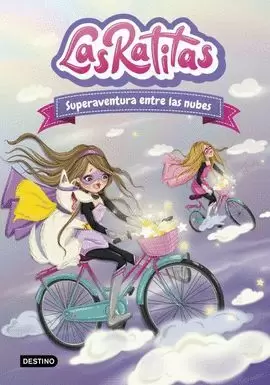 LAS RATITAS 4. SUPERAVENTURA ENTRE LAS NUBES