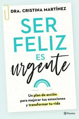 SER FELIZ ES URGENTE