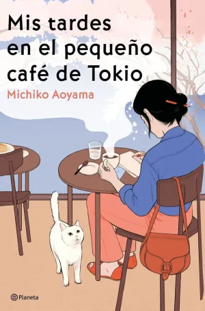 MIS TARDES EN EL PEQUEÑO CAFE TOKIO