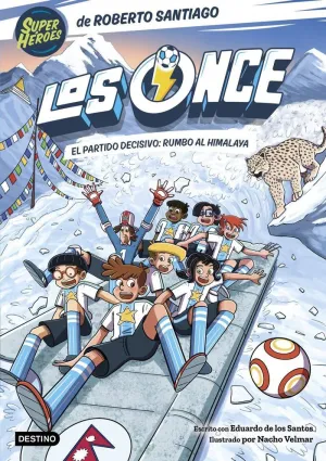 LOS ONCE 12. EL PARTIDO DECISIVO: RUMBO AL HIMALAY