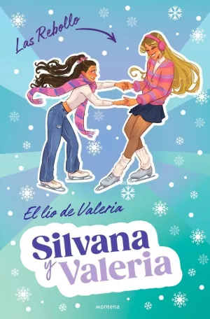 SILVANA Y VALERIA- 2: EL LÍO DE VALERIA