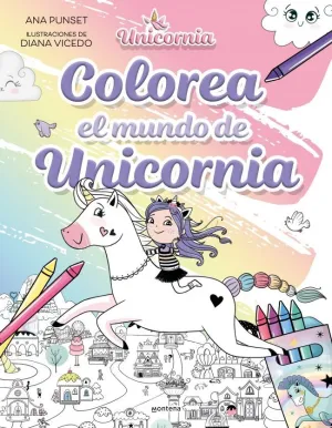 UNICORNIA - COLOREA EL MUNDO DE UNICORNIA