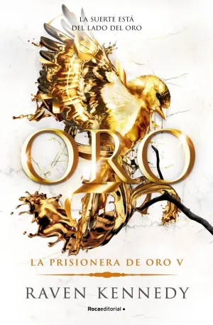 ORO. LA PRISIONERA DE ORO 5