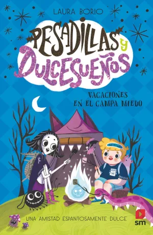 PESADILLAS Y DULCESUEÑOS 3: VACACIONES EN EL CAMPA