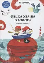 EN BUSCA DE LA ISLA DE LOS LOROS EN BUSCA DE LA ISLA DE LOS LOROS