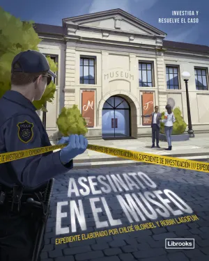 EXPEDIENTE DE INVESTIGACION. ASESINATO EN EL MUSEO