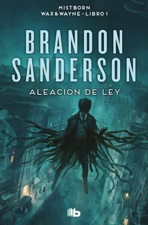 ALEACION DE LEY WAX & WAYNE 1 MISTBORN