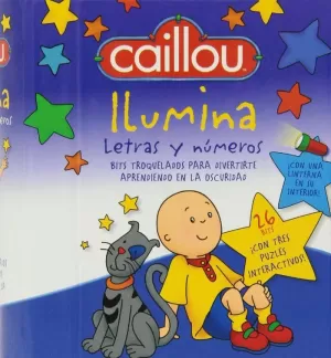 CAILLOU. ILUMINA LETRAS Y NÚMEROS