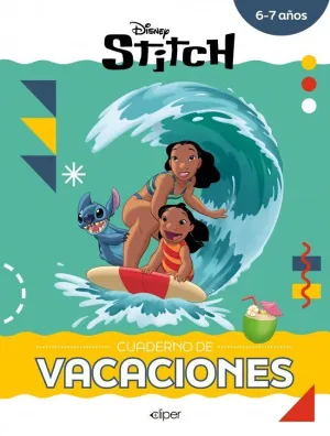 STITCH. CUADERNO DE VACACIONES (6-7 AÑOS) (DISNEY.