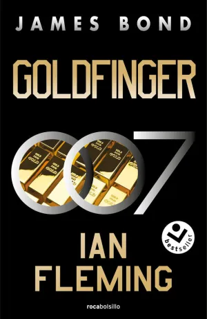 GOLDFINGER (JAMES BOND 007 LIBRO 7)