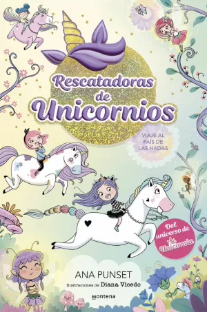 RESCATADORAS DE UNICORNIOS 2. VIAJE AL PAÍS DE LAS