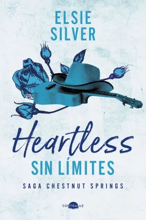 HEARTLESS - SIN LIMITES (CHESTNUT SPRINGS 2)