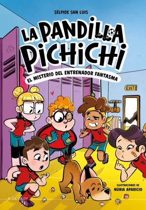 PANDILLA PICHICHI 3. EL MISTERIO DEL ENTRENADOR FA