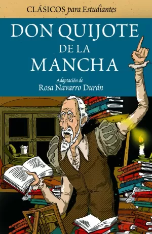DON QUIJOTE DE LA MANCHA (ADAPTACIÓN PARA ESTUDIANTES)
