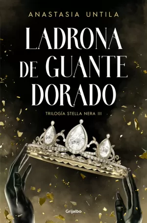 LADRONA DE GUANTE DORADO. STELLA NERA 3