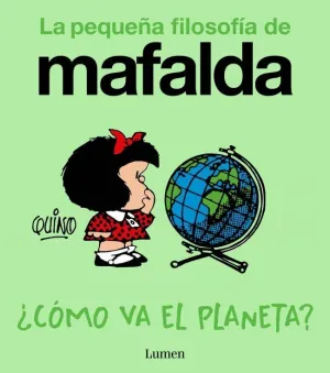 COMO VA EL PLANETA? (LA PEQUEÑA FILOSOFIA DE MAFAL