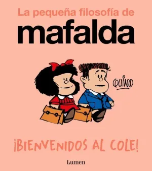 BIENVENIDOS AL COLE! (LA PEQUEÑA FILOSOFIA DE MAFA