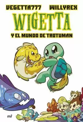 13. WIGETTA Y EL MUNDO DE TROTUMAN
