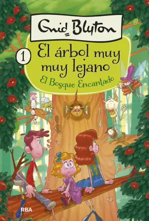 EL ÁRBOL MUY MUY LEJANO 1 - EL BOSQUE ENCANTADO