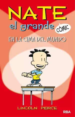 EN LA CIMA DEL MUNDO (NATE EL GRANDE [CÓMIC] 1)