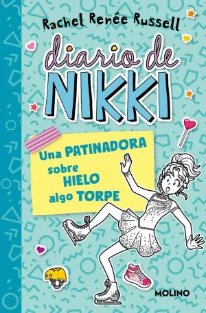 DIARIO DE NIKKI 4 (RTCA) UNA PATINADORA SOBRE HIEL