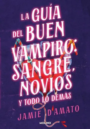 GUIA DEL BUEN VAMPIRO: SANGRE, NOVIOS Y TODO LO DE
