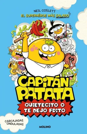CAPITAN PATATA 2 QUIETECITO O TE DEJO FRITO
