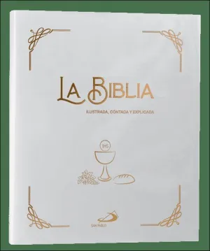BIBLIA ILUSTRADA, CONTADA Y EXPLICADA, LA