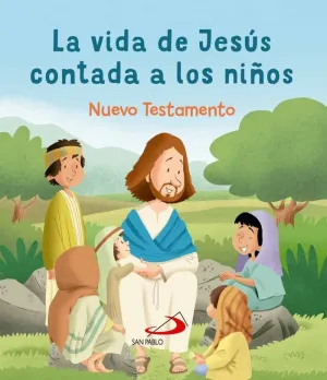 VIDA DE JESUS CONTADA A LOS NIÑOS, LA