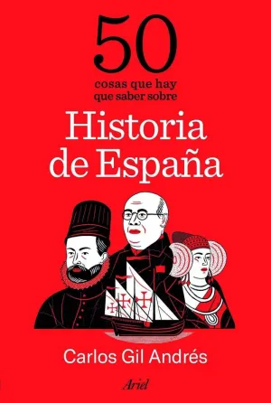50 COSAS QUE HAY QUE SABER SOBRE HISTORIA DE ESPAÑA