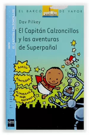 EL CAPITÁN CALZONCILLOS Y LAS AVENTURAS DE SUPERPAÑAL