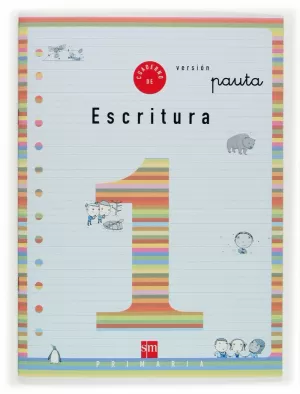 CUADERNO 1 DE ESCRITURA, PAUTA. 1 PRIMARIA