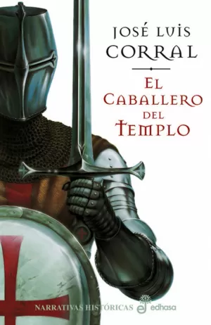 EL CABALLERO DEL TEMPLO. CORRAL, JOSÉ LUIS. Libro en papel. 9788435061124  Librería Starbook