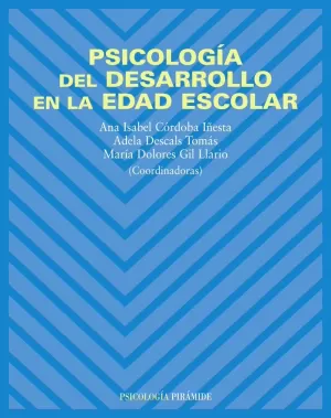 PSICOLOGÍA DEL DESARROLLO EN LA EDAD ESCOLAR