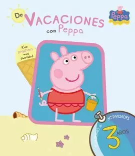 PEPPA PIG. CUADERNO DE VACACIONES . - DE VACACIONES CON PEPPA (3 AÑOS)