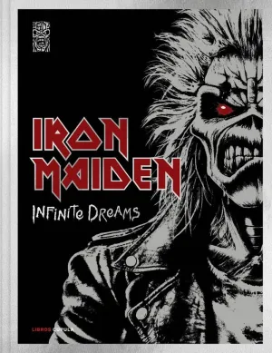 IRON MAIDEN: INFINITE DREAMS. EDICION LIMITADA
