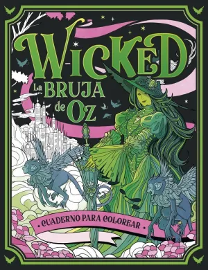 WICKED. CUADERNO PARA COLOREAR