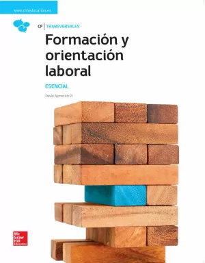 LA FORMACION Y ORIENTACION LABORAL. ESENCIAL. LIBRO ALUMNO.