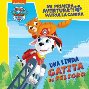 PATRULLA CANINA. UNA LINDA GATITA EN PELIGRO