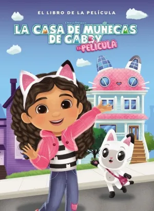 CASA DE MUÑECAS DE GABBY - EL LIBRO DE LA PELÍCULA