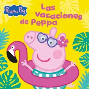 PEPPA PIG.  LAS VACACIONES DE PEPPA