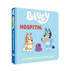 BLUEY. HOSPITAL. LIBRO DE CARTÓN CON FIGURAS EXTRA